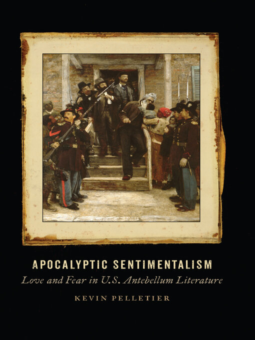 Title details for Apocalyptic Sentimentalism by Kevin Pelletier - Wait list